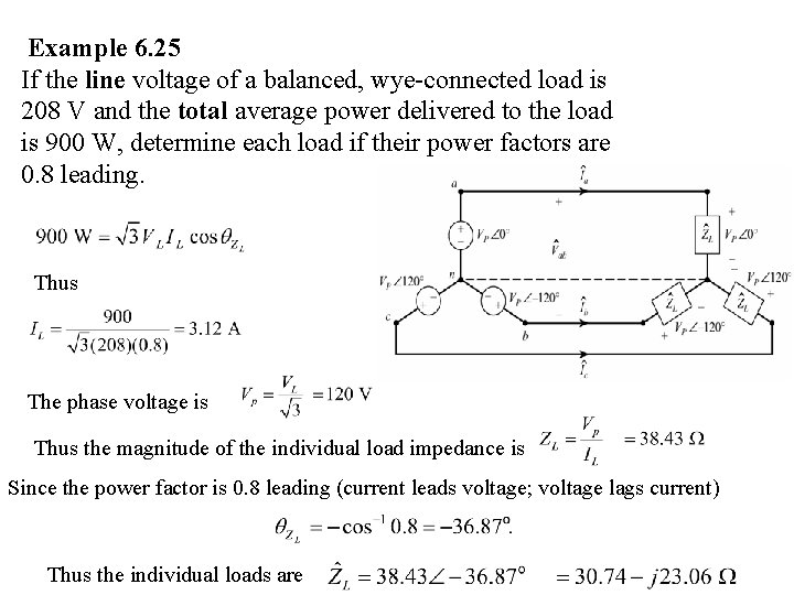 Example 6. 25 If the line voltage of a balanced, wye-connected load is 208 Example 6. 25 If the line voltage of a balanced, wye-connected load is 208