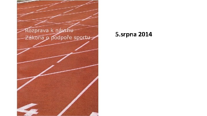 5. srpna 2014 5. srpna 2014
