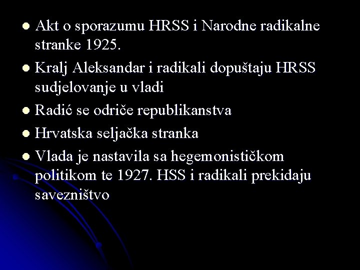 Akt o sporazumu HRSS i Narodne radikalne stranke 1925. l Kralj Aleksandar i radikali