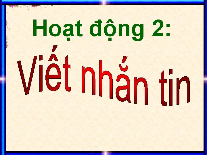 Hoạt động 2: 