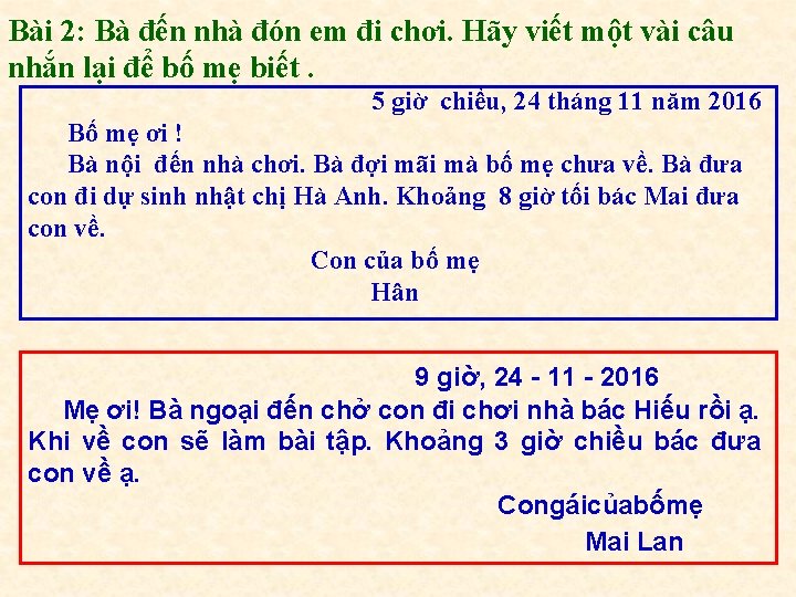 Bài 2: Bà đến nhà đón em đi chơi. Hãy viết một vài câu