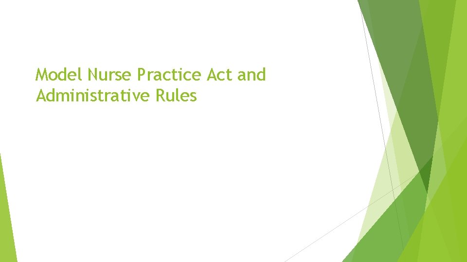 Model Nurse Practice Act and Administrative Rules 
