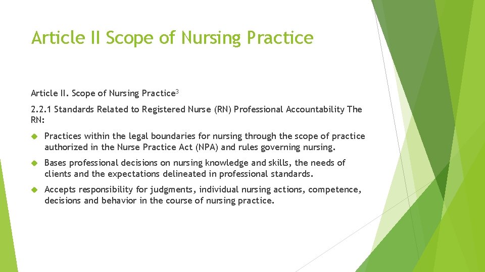 Article II Scope of Nursing Practice Article II. Scope of Nursing Practice 3 2.