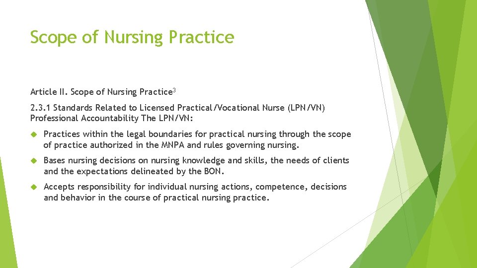 Scope of Nursing Practice Article II. Scope of Nursing Practice 3 2. 3. 1