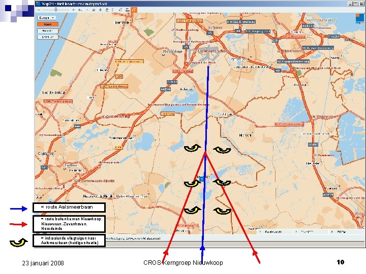 = route Aalsmeerbaan = route buiten kernen Nieuwkoop, Nieuwveen, Zevenhoven, Noordeinde = indraaiende vliegtuigen