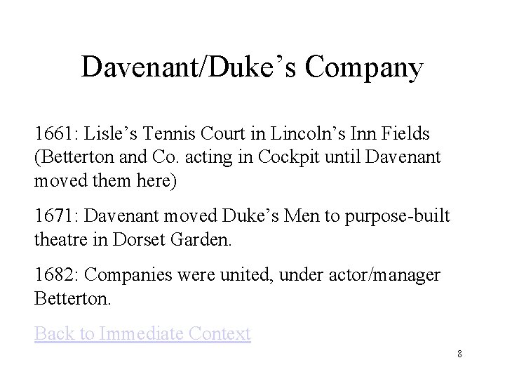 Davenant/Duke’s Company 1661: Lisle’s Tennis Court in Lincoln’s Inn Fields (Betterton and Co. acting