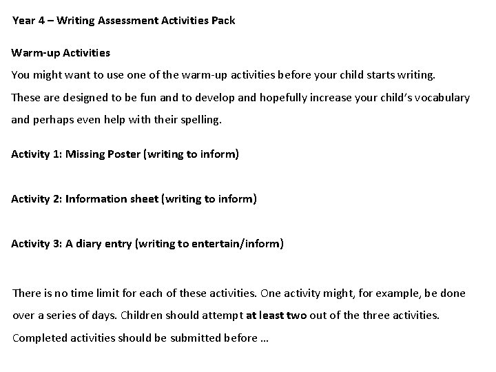 Year 4 – Writing Assessment Activities Pack Warm-up Activities You might want to use