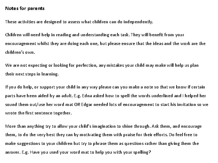 Notes for parents These activities are designed to assess what children can do independently.