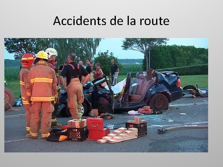 Accidents de la route 