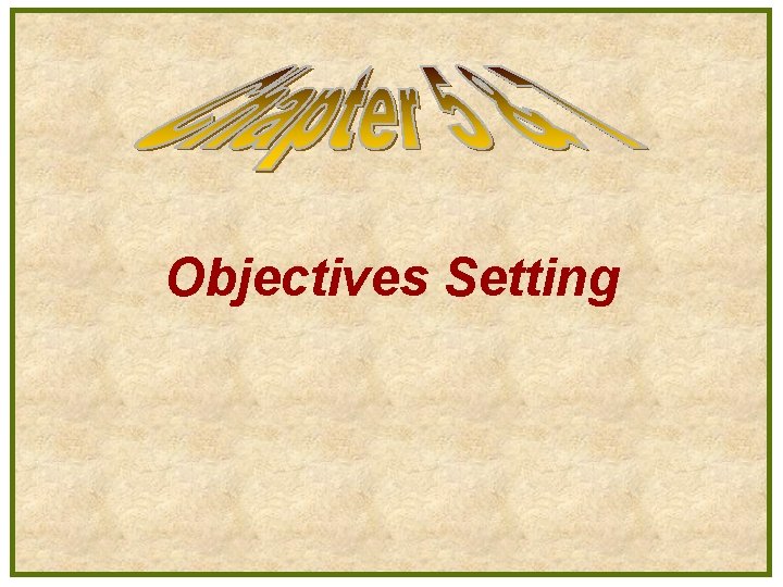Objectives Setting 