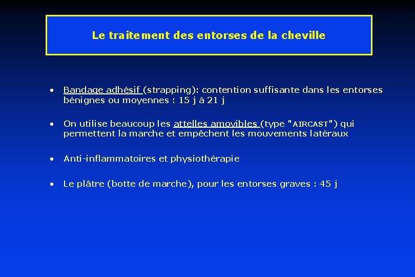 Le traitement des entorses de la cheville • Bandage adhésif (strapping): contention suffisante dans Le traitement des entorses de la cheville • Bandage adhésif (strapping): contention suffisante dans