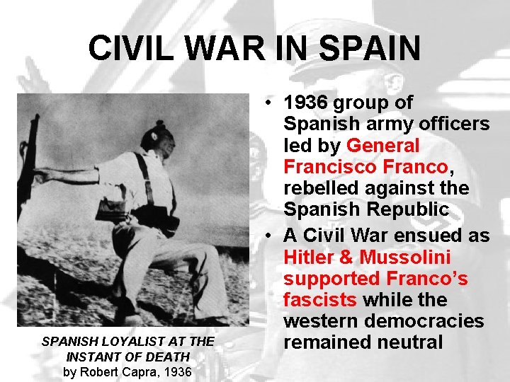 CIVIL WAR IN SPANISH LOYALIST AT THE INSTANT OF DEATH by Robert Capra, 1936 CIVIL WAR IN SPANISH LOYALIST AT THE INSTANT OF DEATH by Robert Capra, 1936