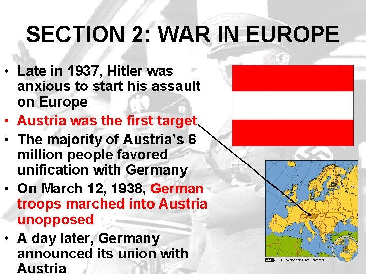 SECTION 2: WAR IN EUROPE • Late in 1937, Hitler was anxious to start SECTION 2: WAR IN EUROPE • Late in 1937, Hitler was anxious to start