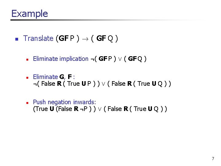 Example n Translate (GF P ) ! ( GF Q ) n n n