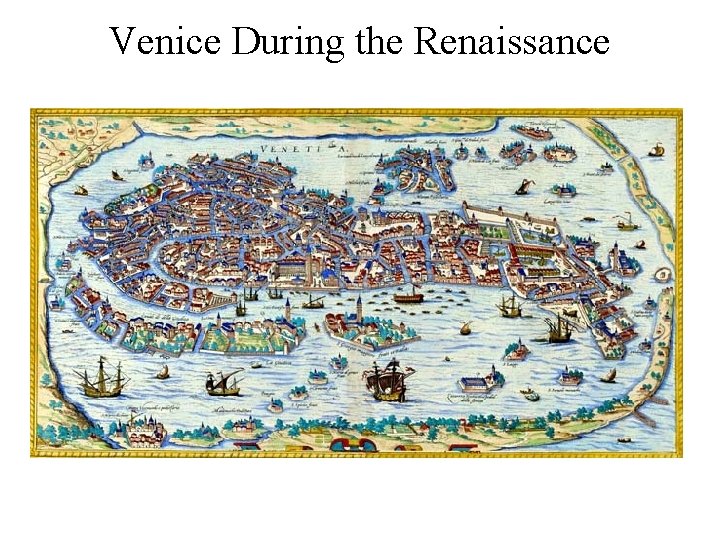 Venice During the Renaissance 