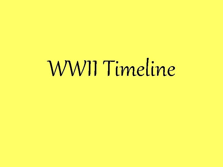 WWII Timeline 