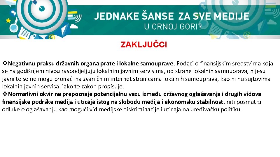 ZAKLJUČCI v. Negativnu praksu državnih organa prate i lokalne samouprave. Podaci o finansijskim sredstvima