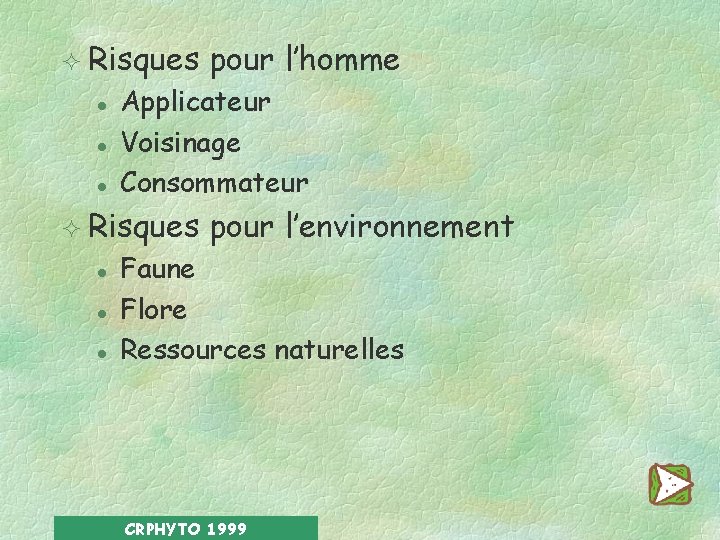 ² Risques l l l Applicateur Voisinage Consommateur ² Risques l l l pour