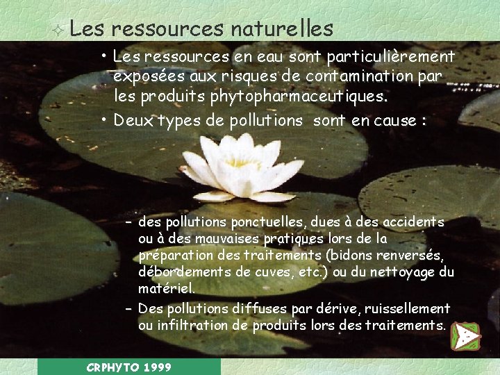 ² Les ressources naturelles • Les ressources en eau sont particulièrement exposées aux risques