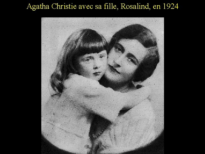 Agatha Christie avec sa fille, Rosalind, en 1924 