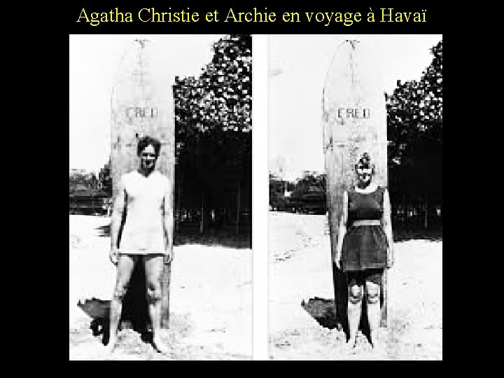 Agatha Christie et Archie en voyage à Havaï 