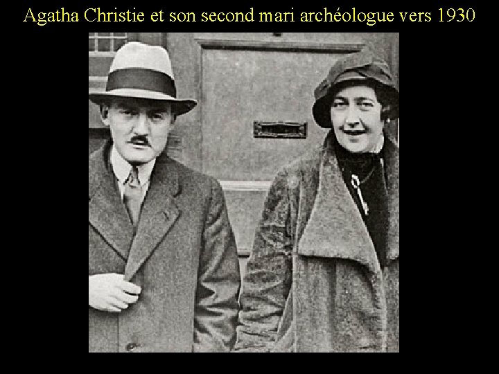 Agatha Christie et son second mari archéologue vers 1930 