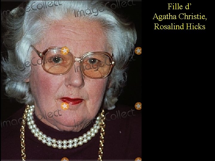 Fille d’ Agatha Christie, Rosalind Hicks 