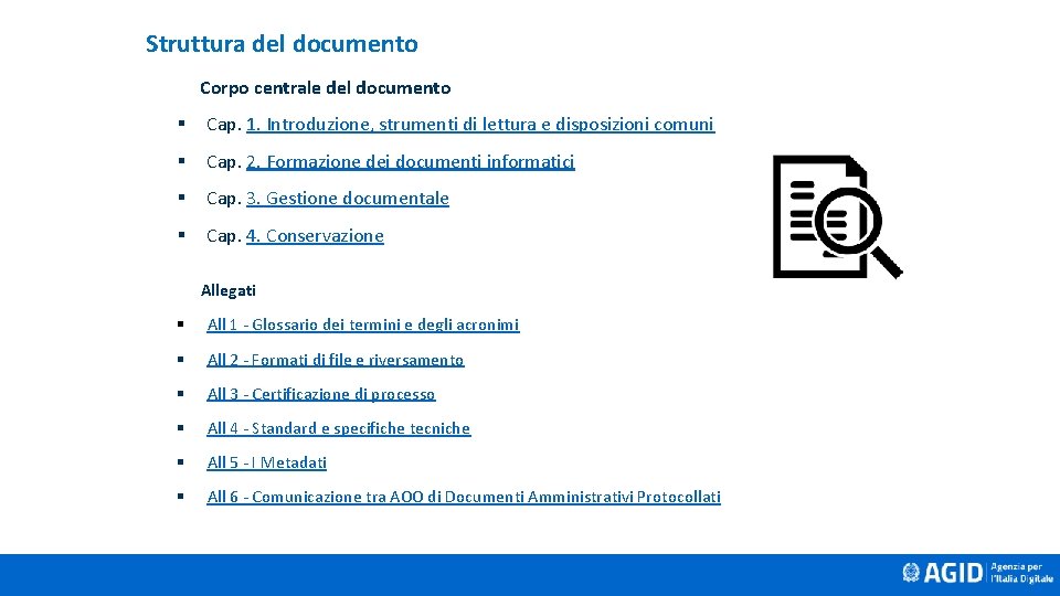 Struttura del documento Corpo centrale del documento § Cap. 1. Introduzione, strumenti di lettura