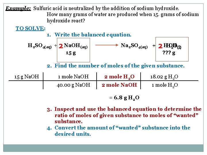 Example: Sulfuric acid is neutralized by the addition of sodium hydroxide. How many grams