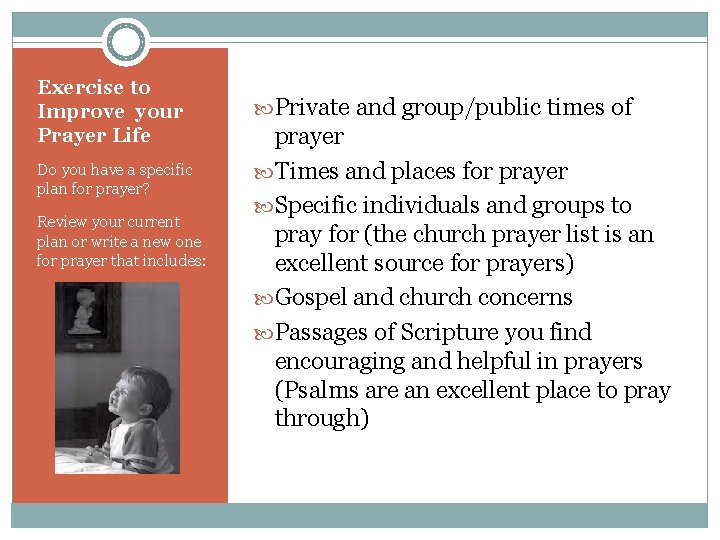 Exercise to Improve your Prayer Life Do you have a specific plan for prayer?