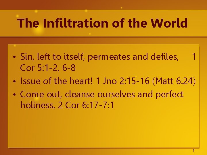 The Infiltration of the World • Sin, left to itself, permeates and defiles, 1