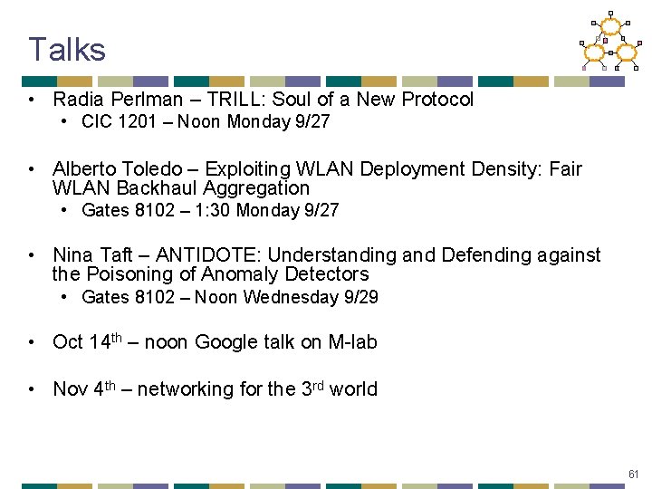 Talks • Radia Perlman – TRILL: Soul of a New Protocol • CIC 1201