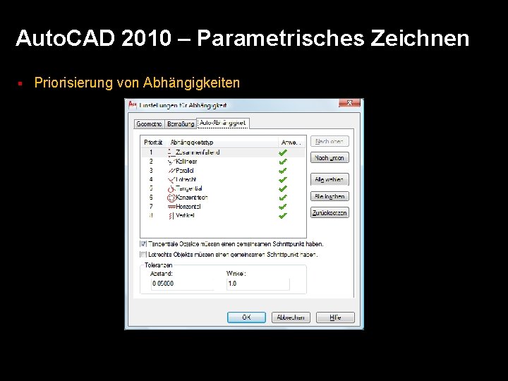 Auto. CAD 2010 – Parametrisches Zeichnen § Priorisierung von Abhängigkeiten 