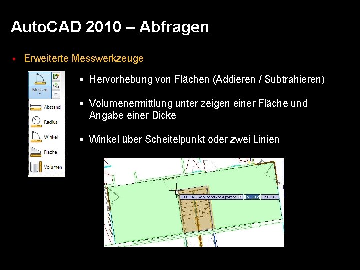 Auto. CAD 2010 – Abfragen § Erweiterte Messwerkzeuge § Hervorhebung von Flächen (Addieren /