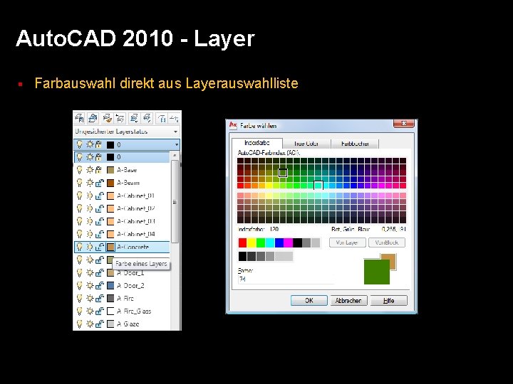 Auto. CAD 2010 - Layer § Farbauswahl direkt aus Layerauswahlliste 