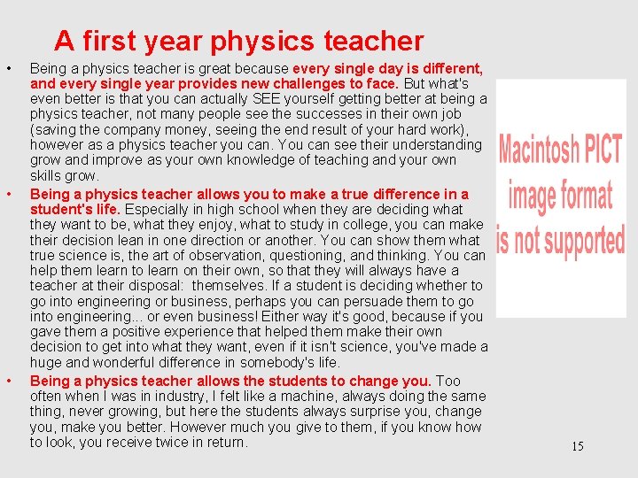 A first year physics teacher • • • Being a physics teacher is great