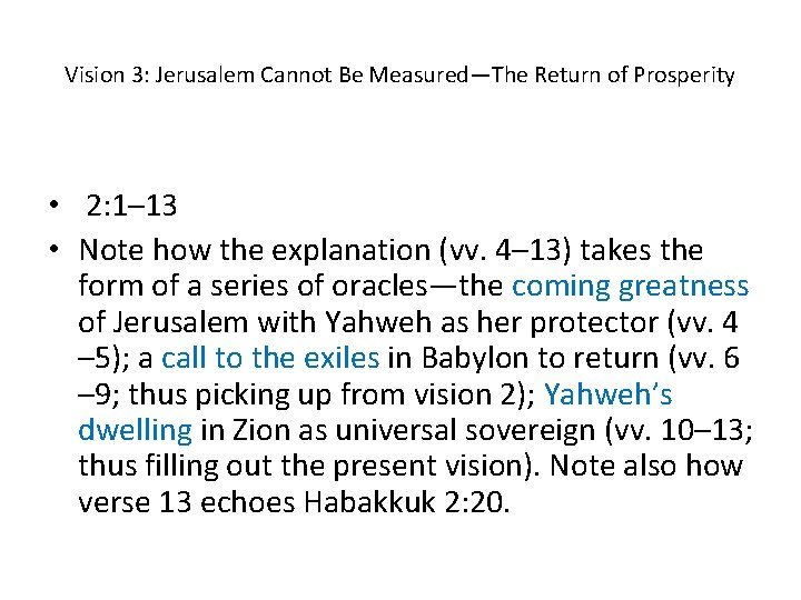 Vision 3: Jerusalem Cannot Be Measured—The Return of Prosperity • 2: 1– 13 •