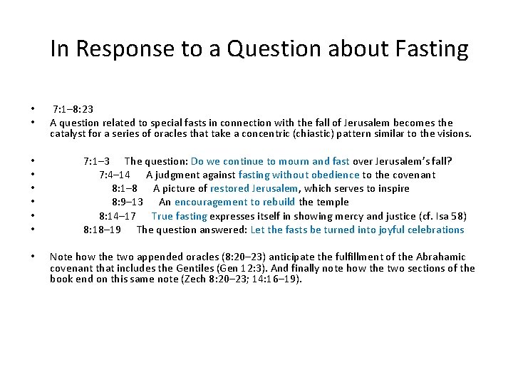 In Response to a Question about Fasting • • • 7: 1– 8: 23