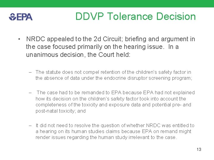 DDVP Tolerance Decision • NRDC appealed to the 2 d Circuit; briefing and argument