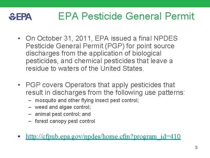 EPA Pesticide General Permit • On October 31, 2011, EPA issued a final NPDES