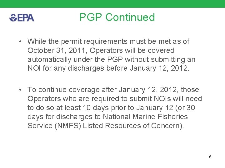 PGP Continued • While the permit requirements must be met as of October 31,