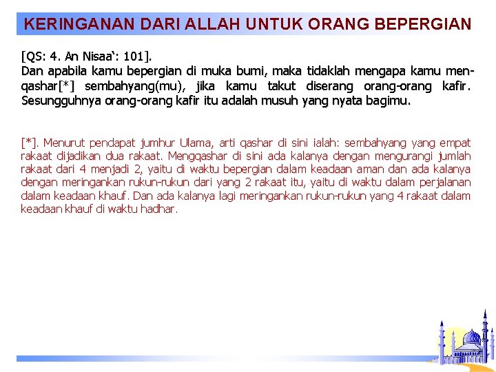 KERINGANAN DARI ALLAH UNTUK ORANG BEPERGIAN [QS: 4. An Nisaa‘: 101]. Dan apabila kamu