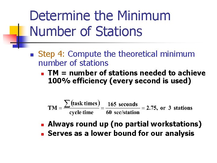Determine the Minimum Number of Stations n Step 4: Compute theoretical minimum number of