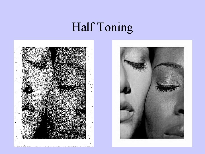 Half Toning 