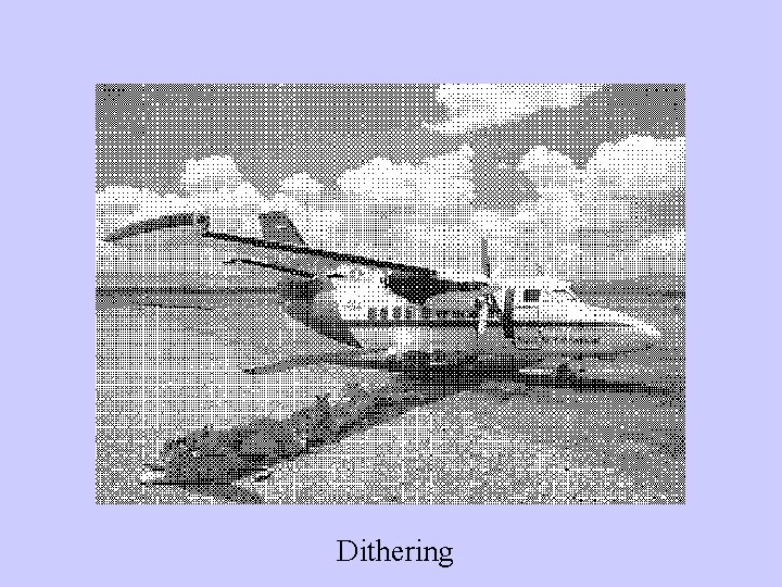 Dithering 