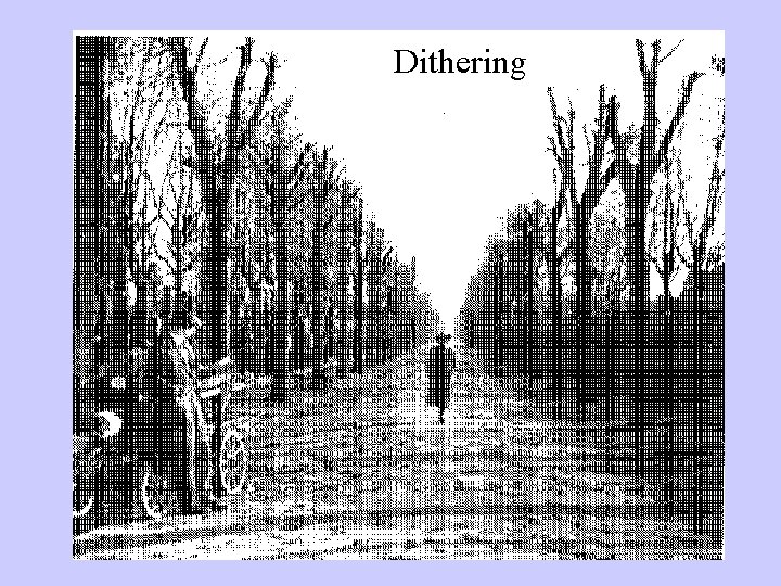 Dithering 