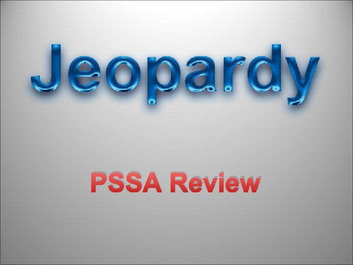 PSSA Review 