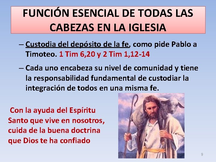 FUNCIÓN ESENCIAL DE TODAS LAS CABEZAS EN LA IGLESIA – Custodia del depósito de