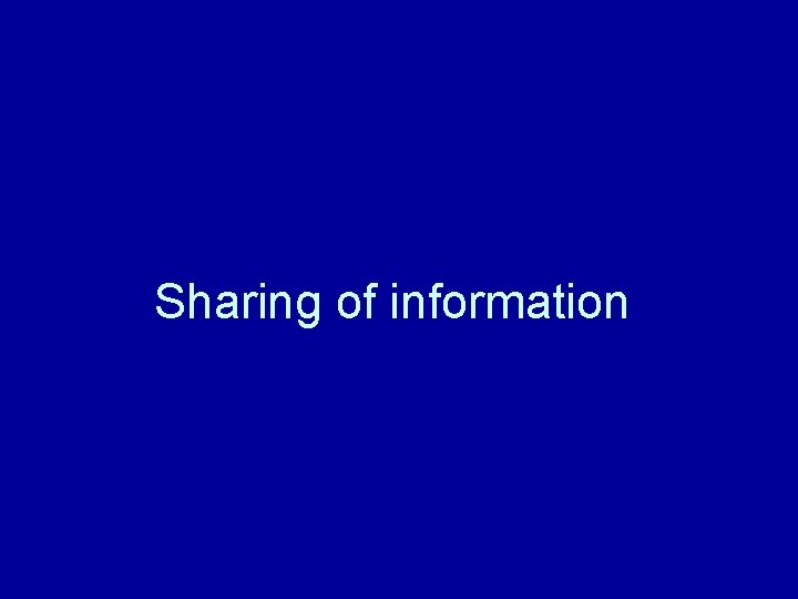 Sharing of information 