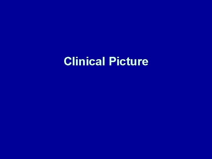 Clinical Picture 